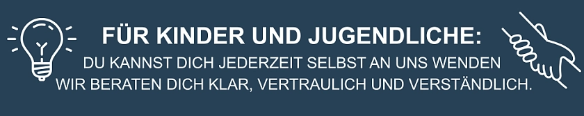 Icon Lampe und helfende Hände mit dem Text: Für Kinder und Jugendliche:  Du kannst dich jederzeit selbst an uns wenden   Wir beraten dich klar, vertraulich und verständlich.