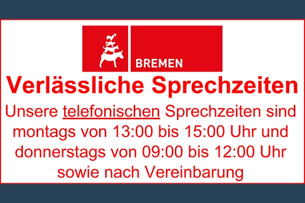 Unsere Sprechzeiten sind montags von 13:00 bis 15:00 Uhr und donnerstags von 09:00 bis 12:00 Uhr sowie nach Vereinbarung